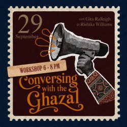 Conversing with the Ghazal: Gita Ralleigh & Rishika Williams