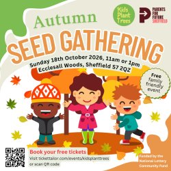Autumn seed gathering family event at Ecclesall Woods, Sheffield - Sun 18 October 2026