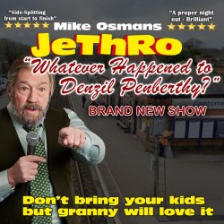 JETHRO - Whatever Happened To Denzil Penberthy? - starring Mike Osman
