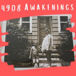4908 Awakenings