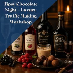 Tipsy Chocolate Night – Luxury Truffle Making Workshop