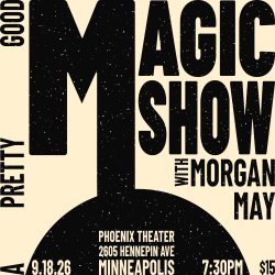 A Pretty Good Magic Show