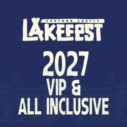 Lakefest 2027 VIP & All Inclusive