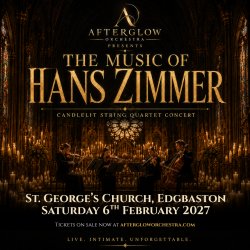 Afterglow Orchestra presents The Music of Hans Zimmer - St George's, Edgbaston