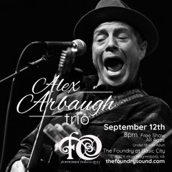 Alex Arbaugh Trio Returns to The Foundry!