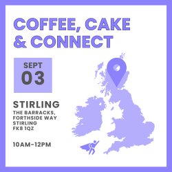 Cake, Coffee, Connect - Stirling