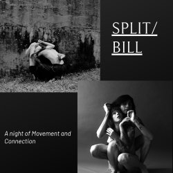 Split/Bill: A Night of Movement and Connection
