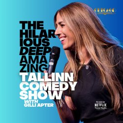 The Hilarious Deep Amazing Tallinn Comedy Show with Gilli Apter