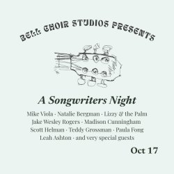 BELL CHOIR STUDIOS PRESENTS: A SONGWRITERS NIGHT (ROUND 3)