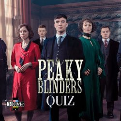 The Peaky Blinders Quiz