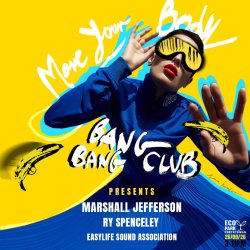 BANG BANG CLUB Ft. MARSHALL JEFFERSON , RY SPENCELEY & E.S.A