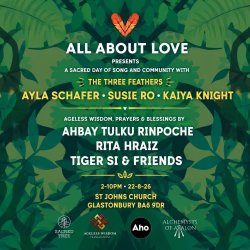All About Love Presents Ayla Schafer, Susie Ro, Kaiya Knight, Ahbay Tulku Rinpoche & Rita Hraiz