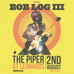 Bob Log III + special guests