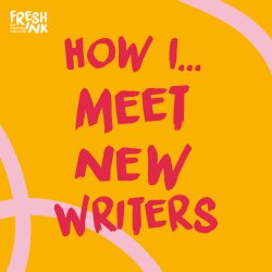 How I Meet New Writers