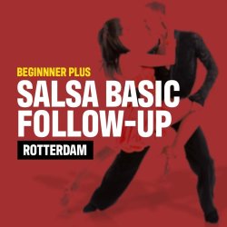 Salsa Bootcamp Follow Up - Rotterdam