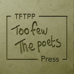 Word of Mouth - Too Few The Poets Press Social