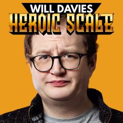 Will Davies: Heroic Scale