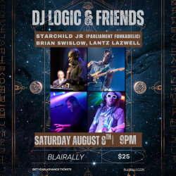 DJ LOGIC & FRIENDS feat. Starchild Jr. of Parliment Funkadelic