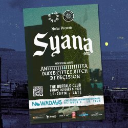 Nowadays Festival: Syana at the Buffalo Club Presented by Nectar