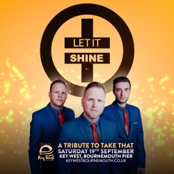 Let It Shine: A Take That Tribute on Bournemouth Pier