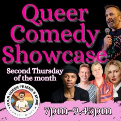 Your Queer Friend And Mine - Comedy night in the East End
