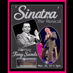 'SINATRA' ~ The Musical ~ a Tribute to Frank Sinatra
