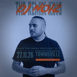 DJ NOIZ live in Townsville, QLD