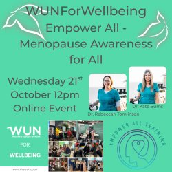 WUNForWELLBEING- Empower All - Menopause Awareness for All