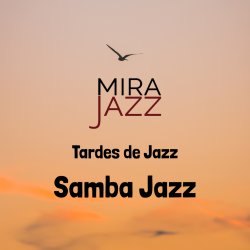 Tardes de Jazz | Samba Jazz
