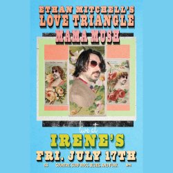 Ethan Mitchell's Love Triangle with Special Guests Mama Mush