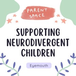 Supporting Neurodivergent Children