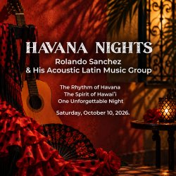 Oct 10, 2026 | The Lounge - 2nd Show (8:00pm) | Havana Nights with Rolando Sanchez
