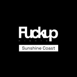 Fuckup Nights Sunshine Coast : Volume 6