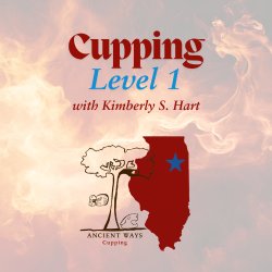 Cupping Level 1 with Kimberly S. Hart - Illinois