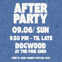 Karaoke After Party: Bend Comedy Festival