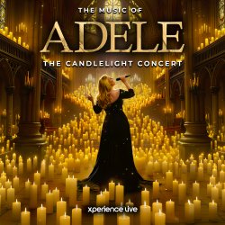 THE MUSIC OF ADELE - THE CANDLELIGHT CONCERT
