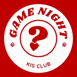 KIS Club x Game Night Edition 🎲