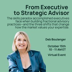 From Executive to Strategic Advisor