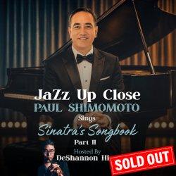 December 26, 2026 | The Lounge - 1st Show (5PM) | Paul Shimomoto Sings Sinatra’s Songbook  Part II with DeShannon Higa