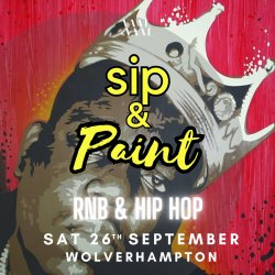 Sip & Paint : R&B and Hip Hop Edition