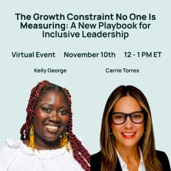 The Growth Constraint No One Is Measuring: A New Playbook for Inclusive Leadership