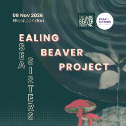 ESEA Sisters in Nature X Ealing Beaver Project
