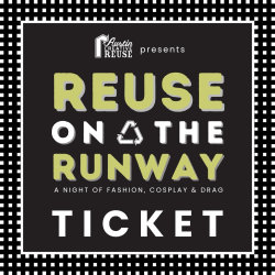 Reuse on the Runway 2026: A Night of Fashion, Cosplay & Drag