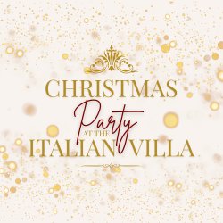 Christmas Party at the Italian Villa