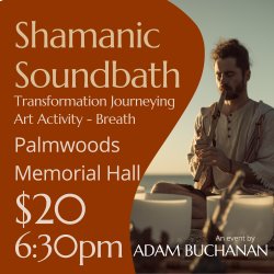 Meditation-PALM WOODS-Shamanic soundscape: Art activity, & Breath