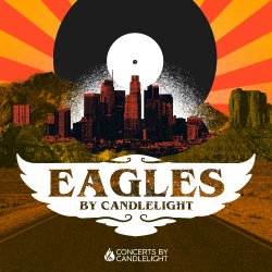 Eagles By Candlelight at The Monastery, Manchester