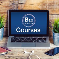 B12 Deficiency - In Depth Training Course with Tracey Witty