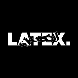 LATEX. // SEPTEMBER 26 // MONTREAL