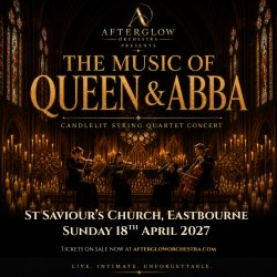 Afterglow Orchestra presents The Music of Queen & ABBA - St Saviour's Church, Eastbourne