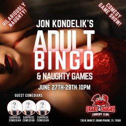 6/27 Adult Bingo & Naughty Games @ Crabs and Laughs Comedy Club Must Be 18+